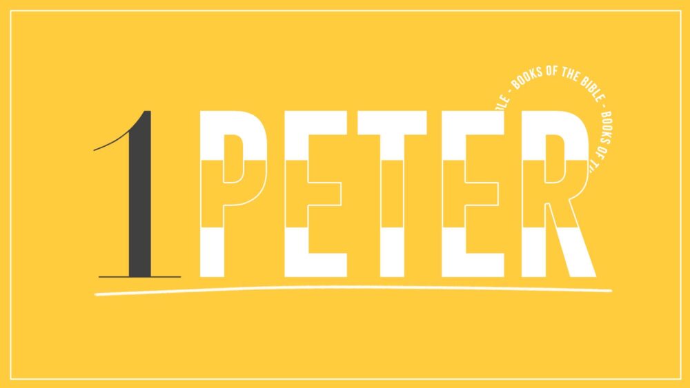 1 Peter, Part 1